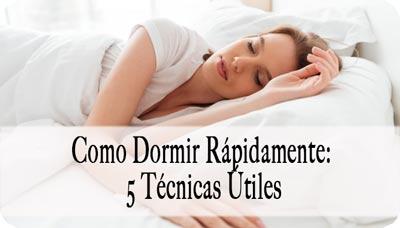 Como Dormir Rápidamente: 5 técnicas Útiles